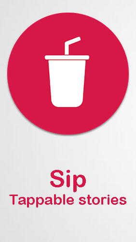 download Sip - Tappable stories on tech apk